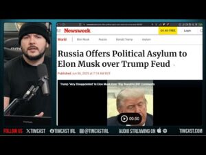 Russia Offers Elon ASYLUM Over Trump Feud, Media Says MAGA Is IMPLODING