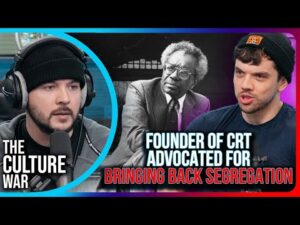Founder of CRT Advocated For BRINGING BACK SEGREGATION, The Woke Left Is RACIST