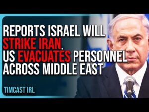Reports Israel Will STRIKE Iran, US EVACUATES Personnel Across Middle East