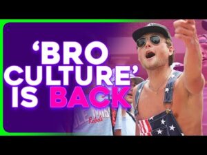 'Bro Culture' Is Making a HUGE Comeback