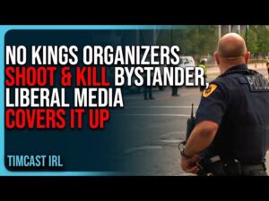No Kings Organizers SHOOT &amp; KILL Bystander, Liberal Media COVERS IT UP