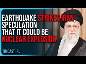 Earthquake STRIKES Iran, Speculation That It Could Be NUCLEAR EXPLOSION
