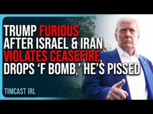Trump FURIOUS After Israel &amp; Iran VIOLATES Ceasefire, Drops ‘F BOMB,’ He’s PISSED
