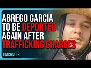 Abrego Garcia To Be DEPORTED AGAIN After Trafficking Charges, Exposing BROKEN Deportation Process