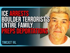 ICE ARRESTS Boulder Terrorist’s ENTIRE FAMILY, Preps Deportations