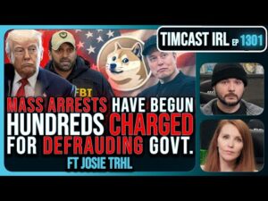 Trump DOJ Begins MASS ARRESTS, Hundreds Arrested For Defrauding US GOV In Scheme | Timcast IRL