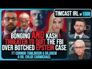 Dan Bongino AND Kash Patel THREATEN TO QUIT FBI Over Botched Epstein Release | Timcast IRL