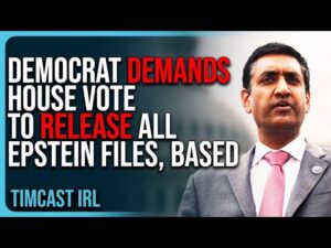 Democrat DEMANDS House Vote To RELEASE ALL Epstein Files, BASED