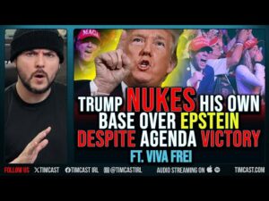 Trump NUKES His Own Base Over Epstein DESPITE Agenda VICTORY ft. Viva Frei