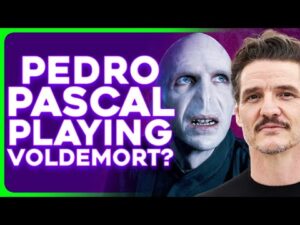 HARRY POTTER Voldemort Casting Under Wraps, Pedro Pascal Rumors Fly