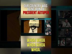 Our Country Was Being RUN By PRESIDENT AUTOPEN