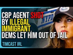 CBP Agent SHOT By Illegal Immigrant, Democrats Let Him OUT of JAIL