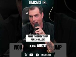 Would You TRASH Trump For $20 MILLION?
