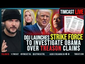 DOJ Launches STRIKE FORCE To Investigate Obama Over TREASON Claims
