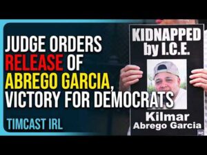 Judge Orders The RELEASE of Abrego Garcia In MAJOR VICTORY For Democrats