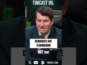 Democrats Are FLOUNDERING