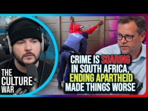 Crime Is SOARING In South Africa, Ending Apartheid Made Things WORSE