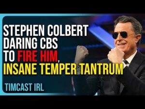 Stephen Colbert DARING CBS To Fire Him, INSANE Temper Tantrum
