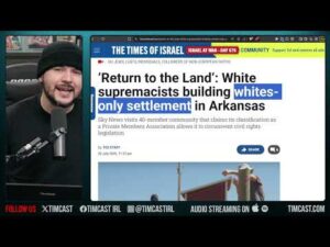 Outrage Ignites Over White Only Town Built In Arkansas, Leftists Should Be Happy | Tim Pool