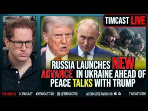 Russia Makes NEW ADVANCE Into Ukraine Ahead Of Peace Talks With Trump