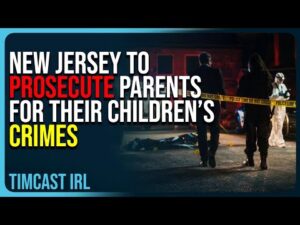 New Jersey To Prosecute Parents For Their Children's Crimes