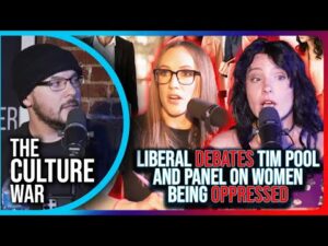 Liberal DEBATES Tim Pool And Panel On Women Being OPPRESSED