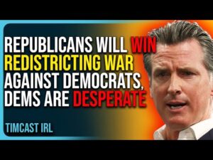 Republicans Will Win A Redistricting War Against Democrats, Dems Are Desperate To Hold On To Power