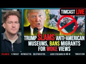 Trump SLAMS Anti-American Museums, BANS Migrants For WOKE Views