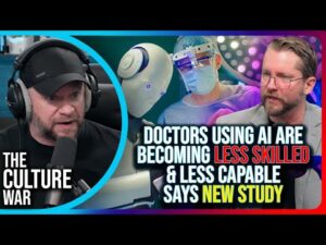 Doctors Using AI Are Becoming Less Skilled &amp; Less Capable Says New Study