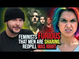 Feminists FURIOUS That Men Are SHARING, RedPill WAS RIGHT, Women DONT Want Emotional Guys | Tim Pool
