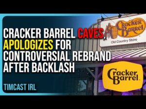 Cracker Barrel Caves, Apologizes For Controversial Rebrand After Liberal &amp; Conservative Backlash