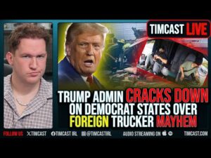 Democrat States Ignore English Language Mandate For Truckers, DoT Vows Crackdown Amid Trucker Mayhem