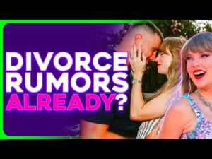 Taylor Swift &amp; Travis Kelce ENGAGED, Conservatives Predict DIVORCE