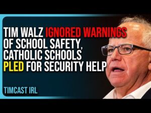 Tim Walz Ignored Warnings of School Safety, Catholic Schools Pled For Security Help