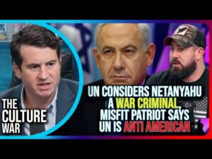 UN Considers Netanyahu A War Criminal, Misfit Patriot Says UN Is Anti American