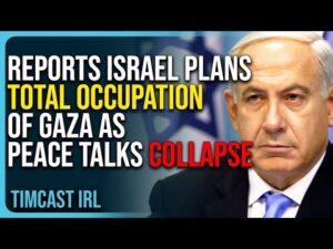 Reports Israel Plans TOTAL OCCUPATION of Gaza As Peace Talks Collapse
