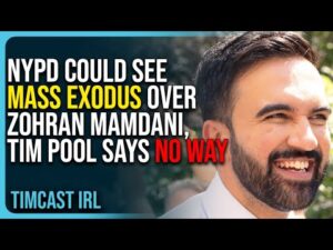 NYPD Could See MASS EXODUS Over Zohran Mamdani, Tim Pool Says NO WAY