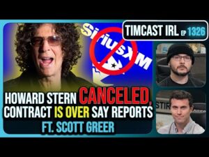 Howard Stern Canceled According To Reports, Contract Will Not Be Renewed Ending An Era | Timcast IRL