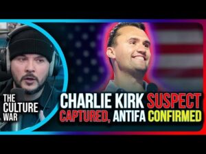 Charlie Kirk Suspect Captured, Antifa Confirmed | The Culture War with Tim Pool