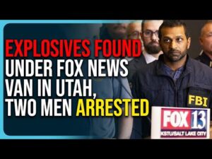 Explosives Found Under Fox News Van In Utah, Two Men Arrested