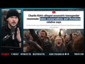 Charlie Kirk Assassin Confirmed Left Aligned, Democrats LIE That It Was Nick Fuentes | Tim Pool