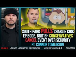 South Park PULLS Charlie Kirk Episode, British Conservatives CANCEL Event Over Security