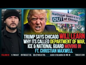 Trump Says Chicago Will Learn Why Its Called Dept Of WAR, ICE &amp; Guard Going In ft. Christian Maxwell