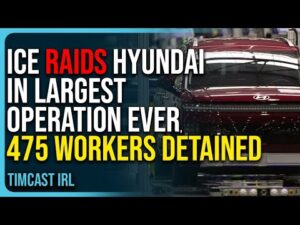 ICE Raids Hyundai In Largest Operation Ever, 475 Workers Detained