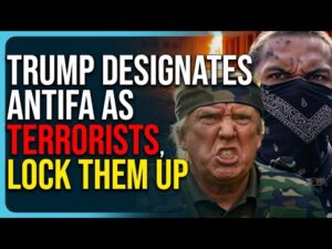 Trump Designates Antifa A Terrorist Organization, Lock Them Up