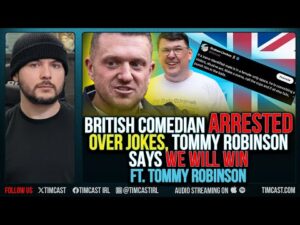 British Comedian ARRESTED Over Jokes, Tommy Robinson Says We Will WIN