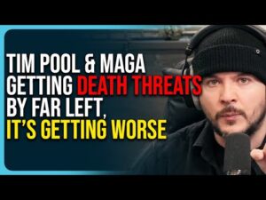 Tim Pool &amp; MAGA Getting Death Threats By Far Left, It’s Getting Worse