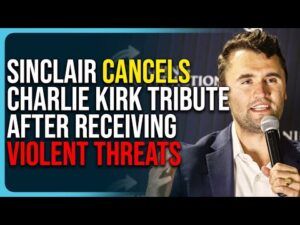 Sinclair Cancels Charlie Kirk Tribute After Violent Threats, Refuses To Air Jimmy Kimmel