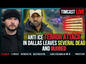 🚨BREAKING: ANTI ICE Terror Attack In Dallas, 2 Dead, Several Injured | Tim Pool