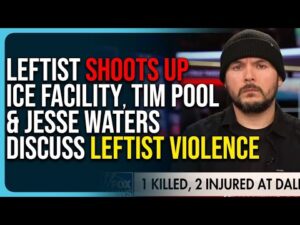 Leftist Shoots Up ICE Facility, Tim Pool &amp; Jesse Waters Discuss Leftist Violence